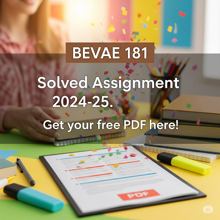 BEVAE-181-Solved Assignment 2024-25 in English